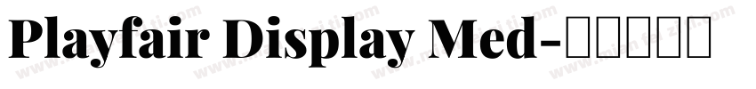 Playfair Display Med字体转换